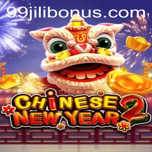 Explore the Exciting World of CHINESENEWYEAR2 with 99JILI.COM