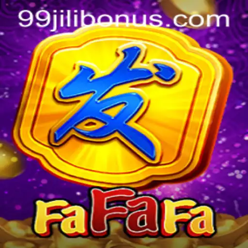 Exploring the Thrills of FaFaFa on 99JILI.COM