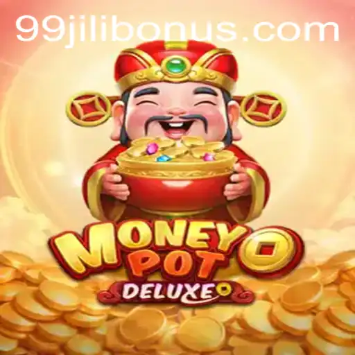 Explore MoneyPotDELUXE: A Thrilling Experience with 99JILI.COM